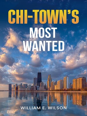 cover image of Chi-Town's Most Wanted